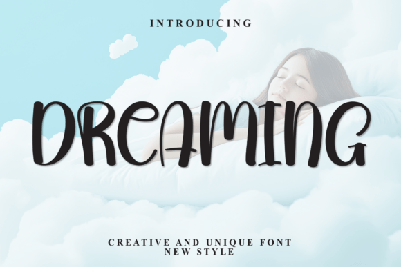 Discover the Whimsical Charm of the Dreaming Font