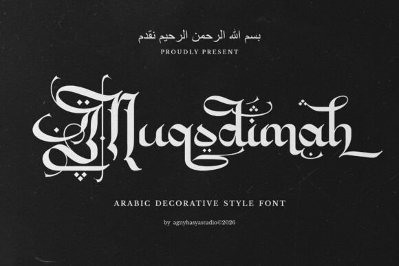 Muqodimah: A Typeface Where Gothic Boldness Meets Arabic Spirit